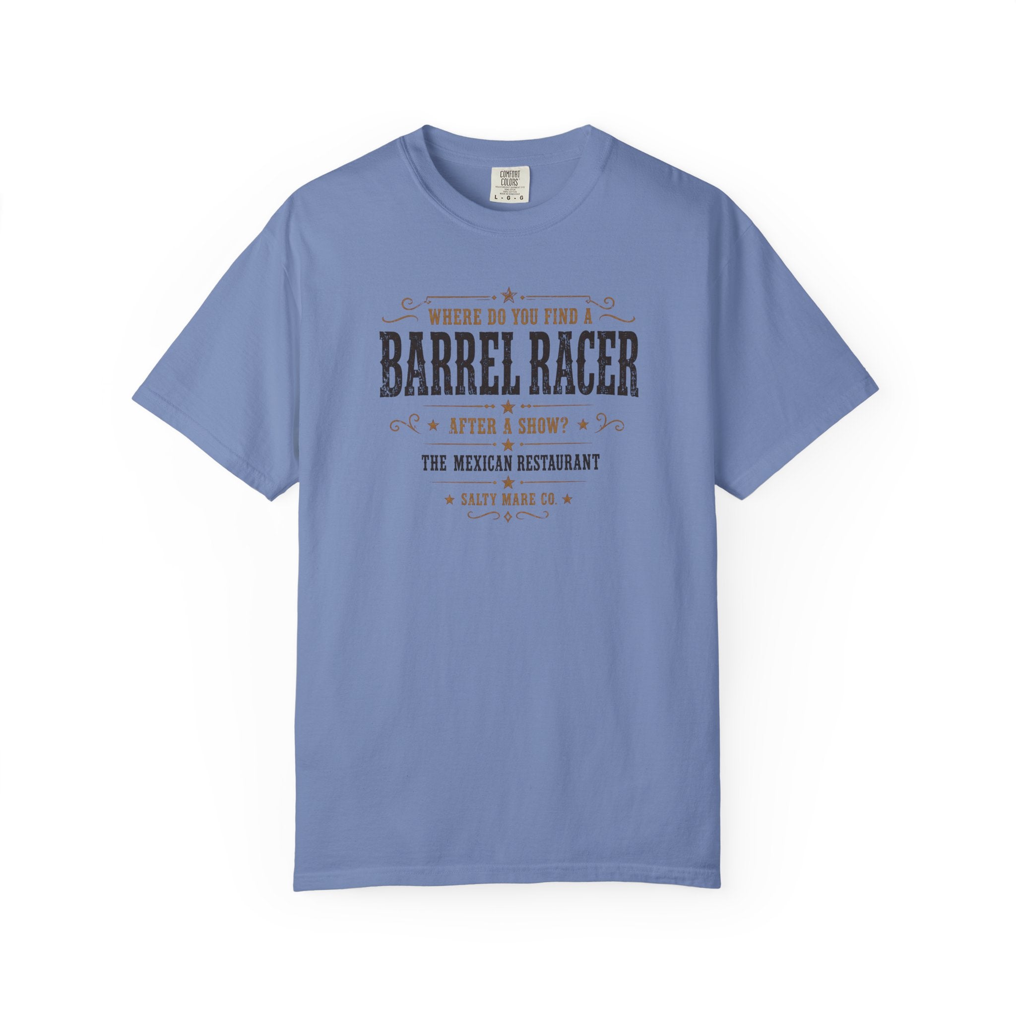 Barrel Racer Graphic T-Shirt — 'Where Do You Find a Barrel Racer' Western Rodeo Tee
