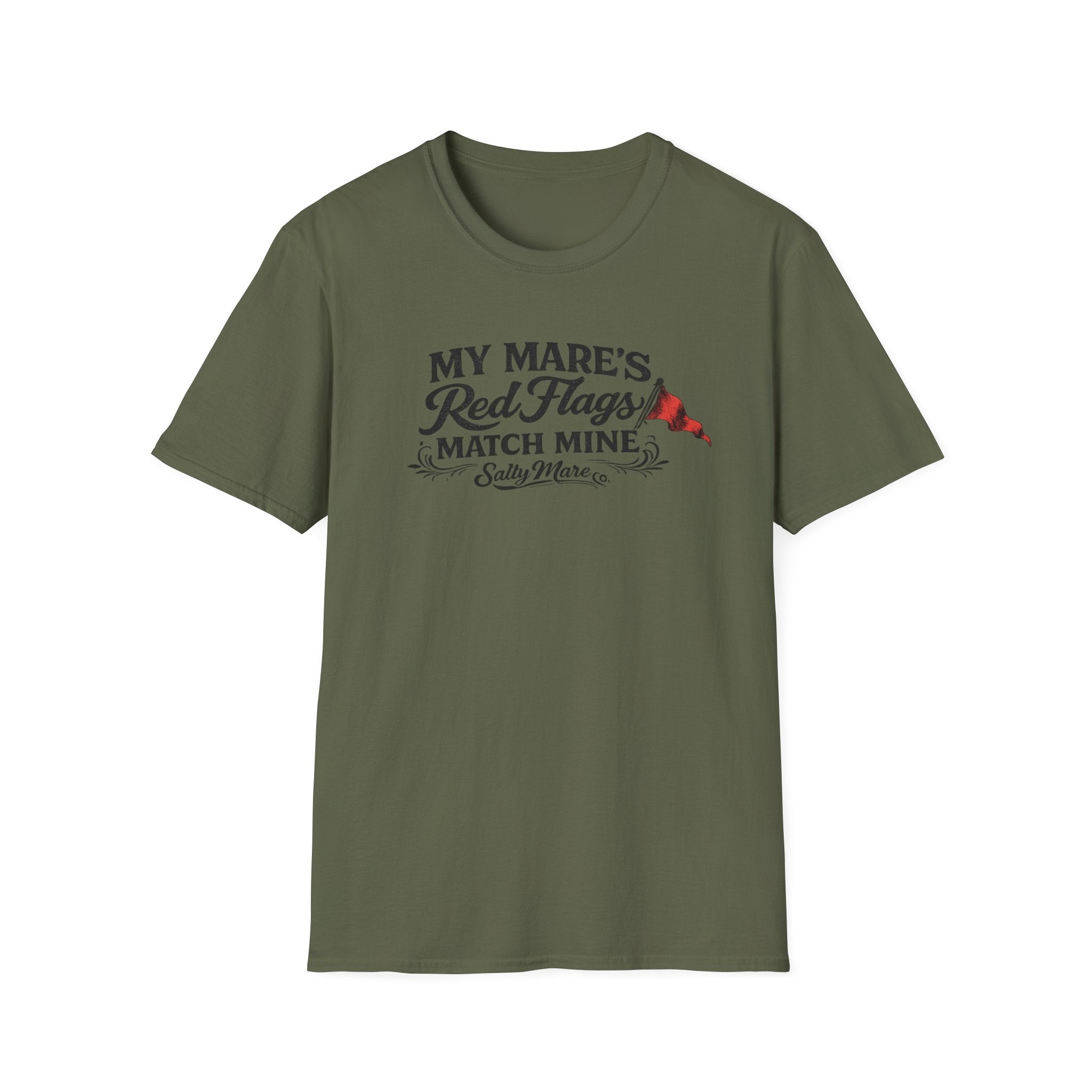 T-Shirt — "My Mare's Red Flags Match Mine" Equestrian Humor Shirt