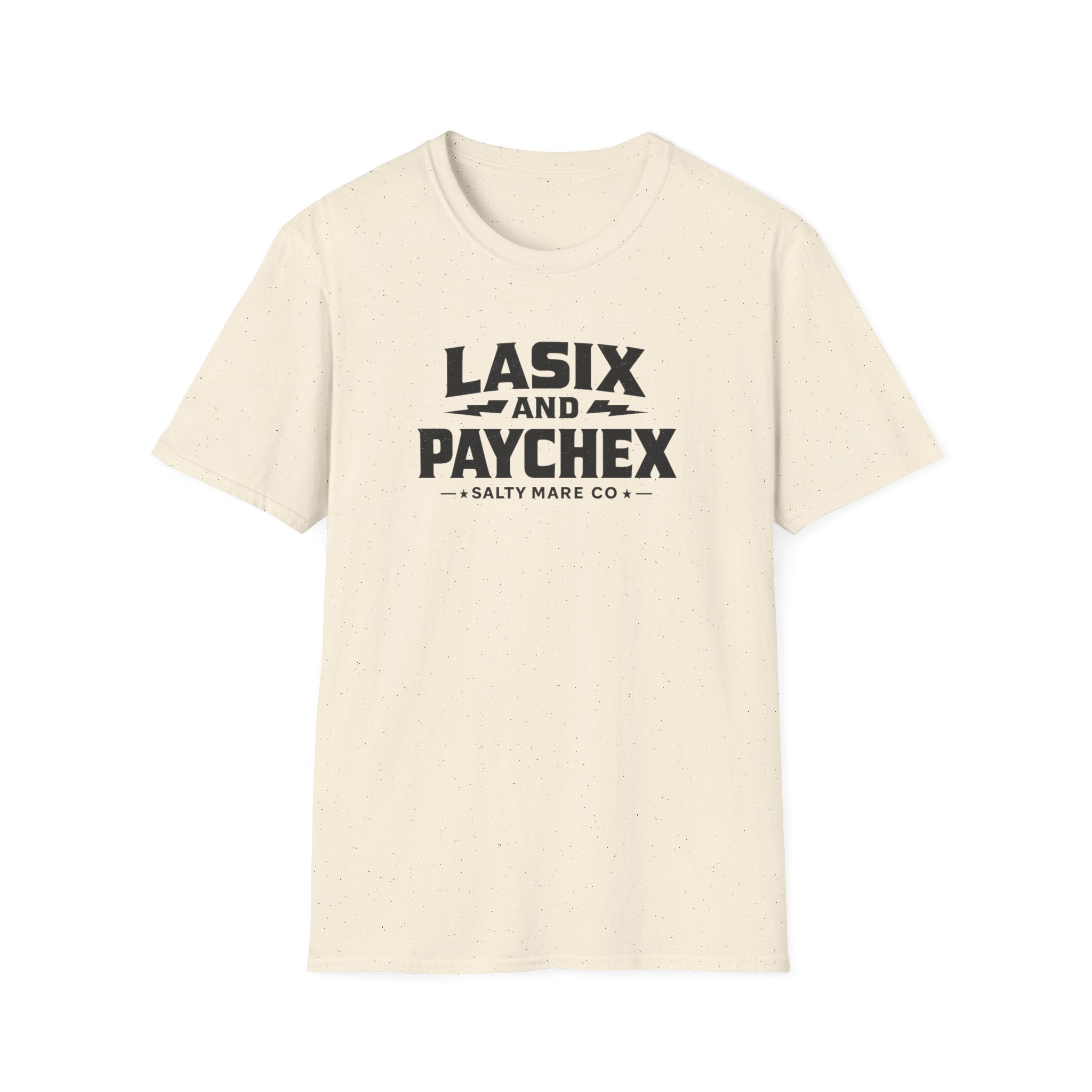 Lasix and Paychex T-Shirt — Barrel Racer Humor