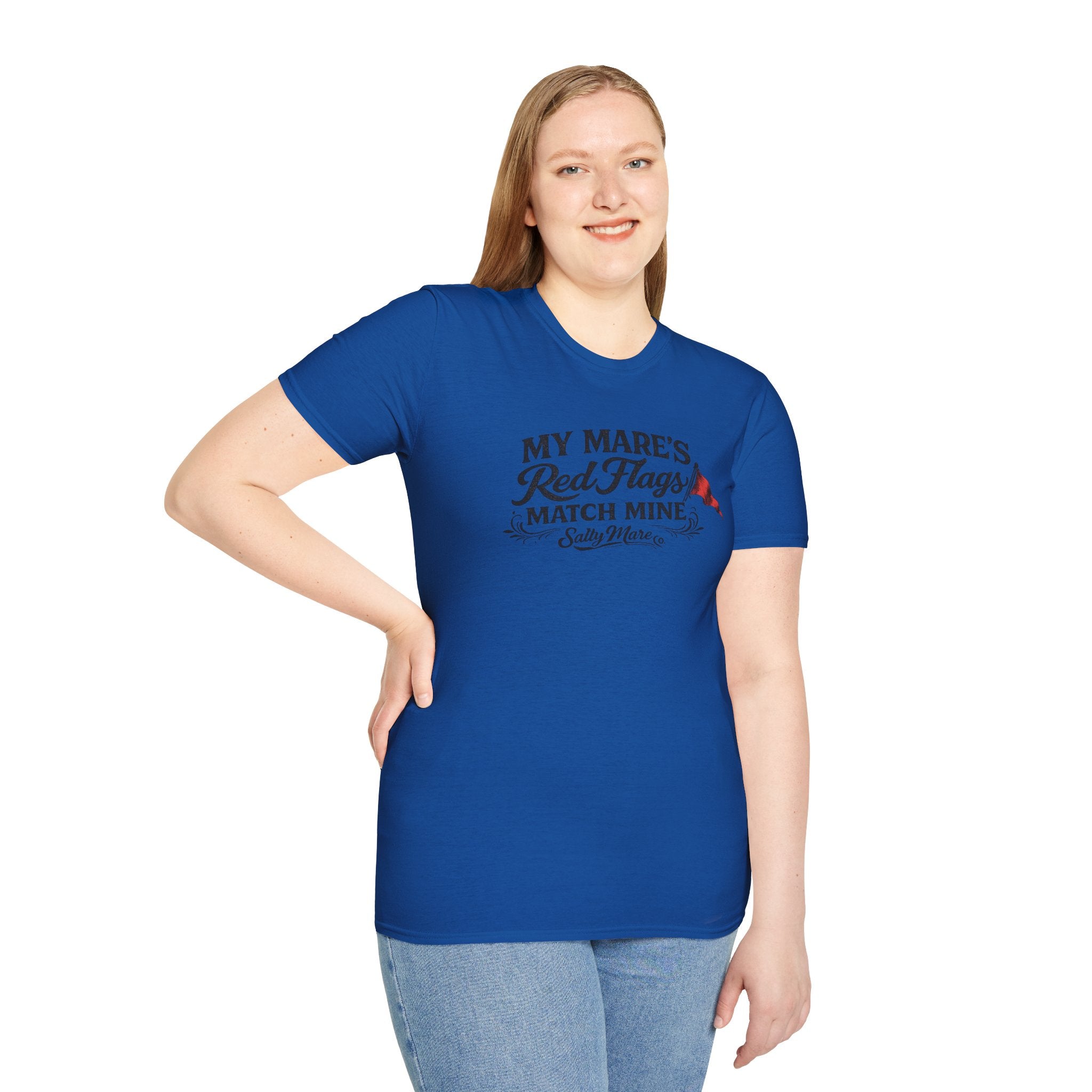 T-Shirt — "My Mare's Red Flags Match Mine" Equestrian Humor Shirt
