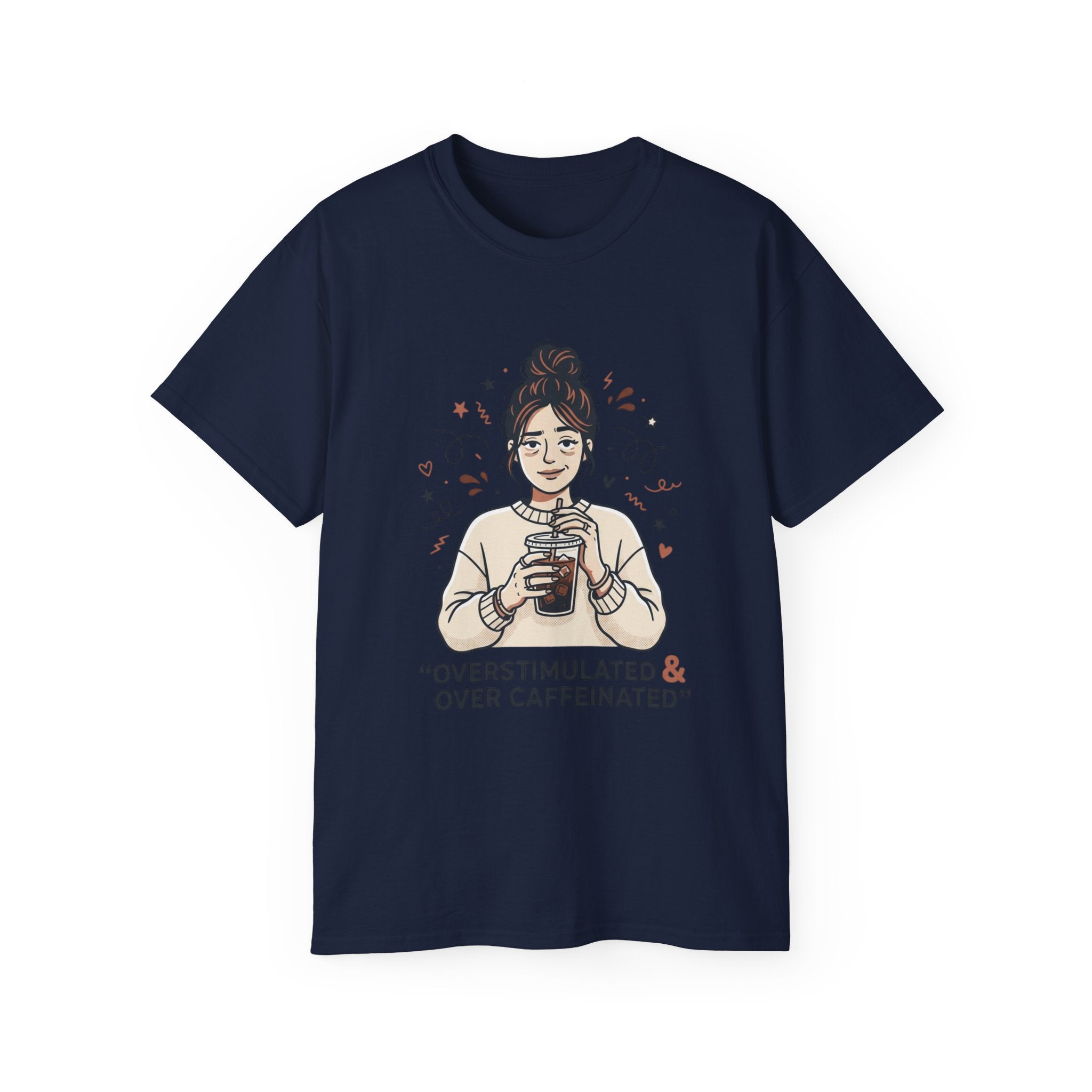 Overstimulated & Over Caffeinated Moms T-shirt