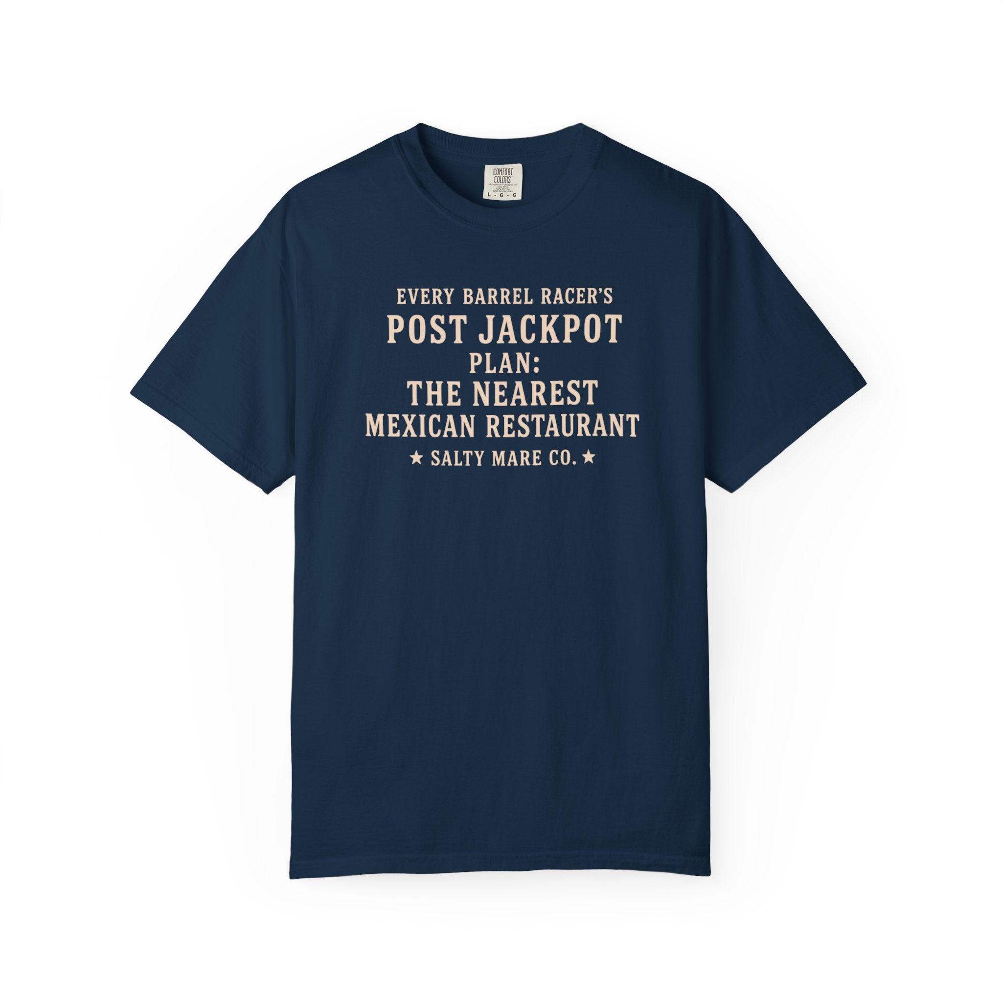 Post Jackpot T-Shirt — Funny Mexican Restaurant Rodeo Quote Tee