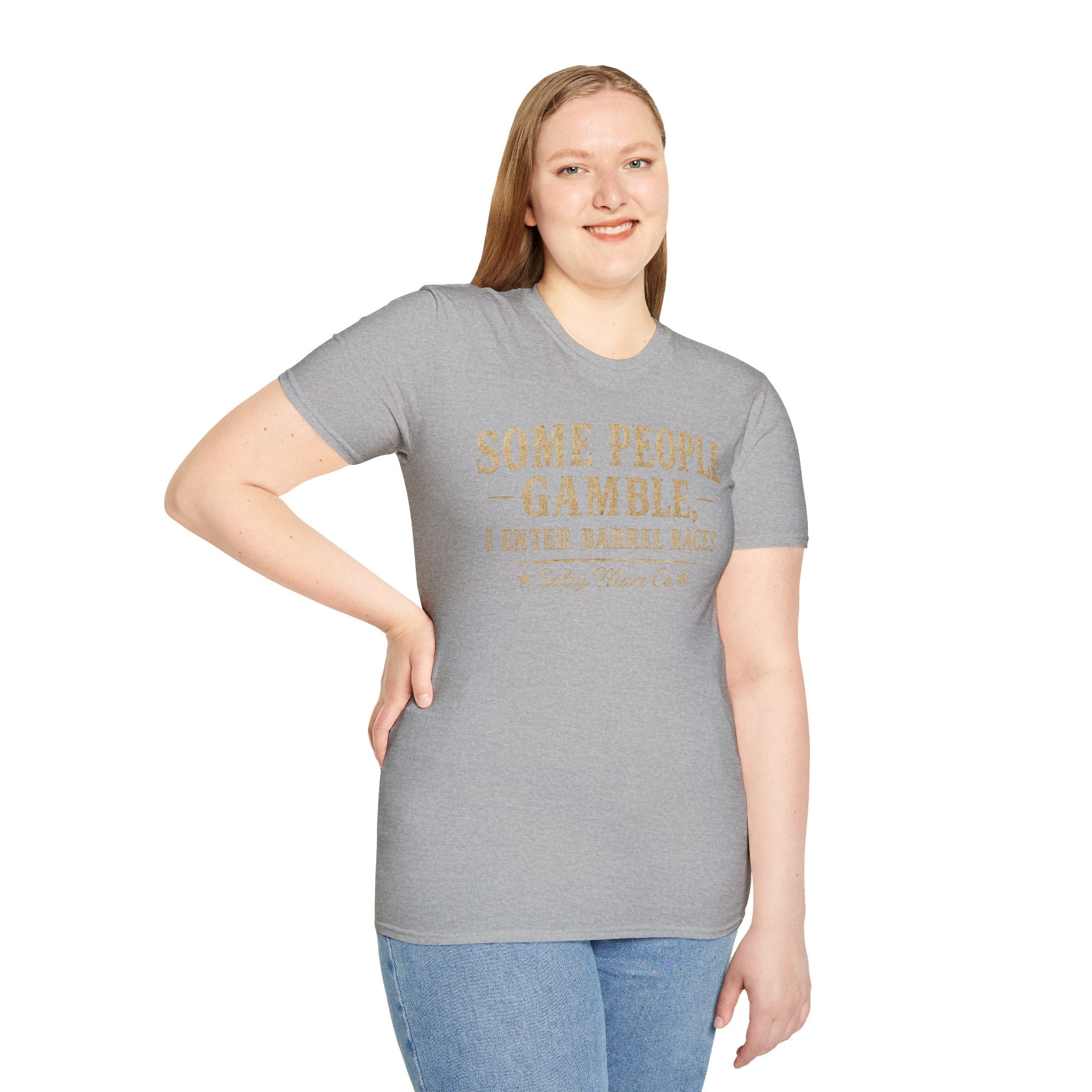 Some People Gamble, I Enter Barrel Races T-Shirt | Funny Barrel Racing Tee