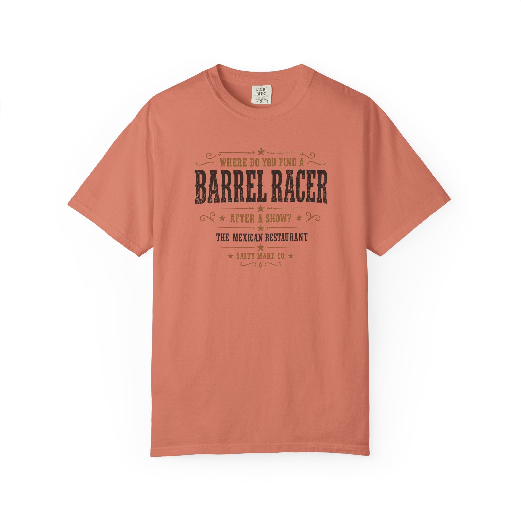 Barrel Racer Graphic T-Shirt — 'Where Do You Find a Barrel Racer' Western Rodeo Tee