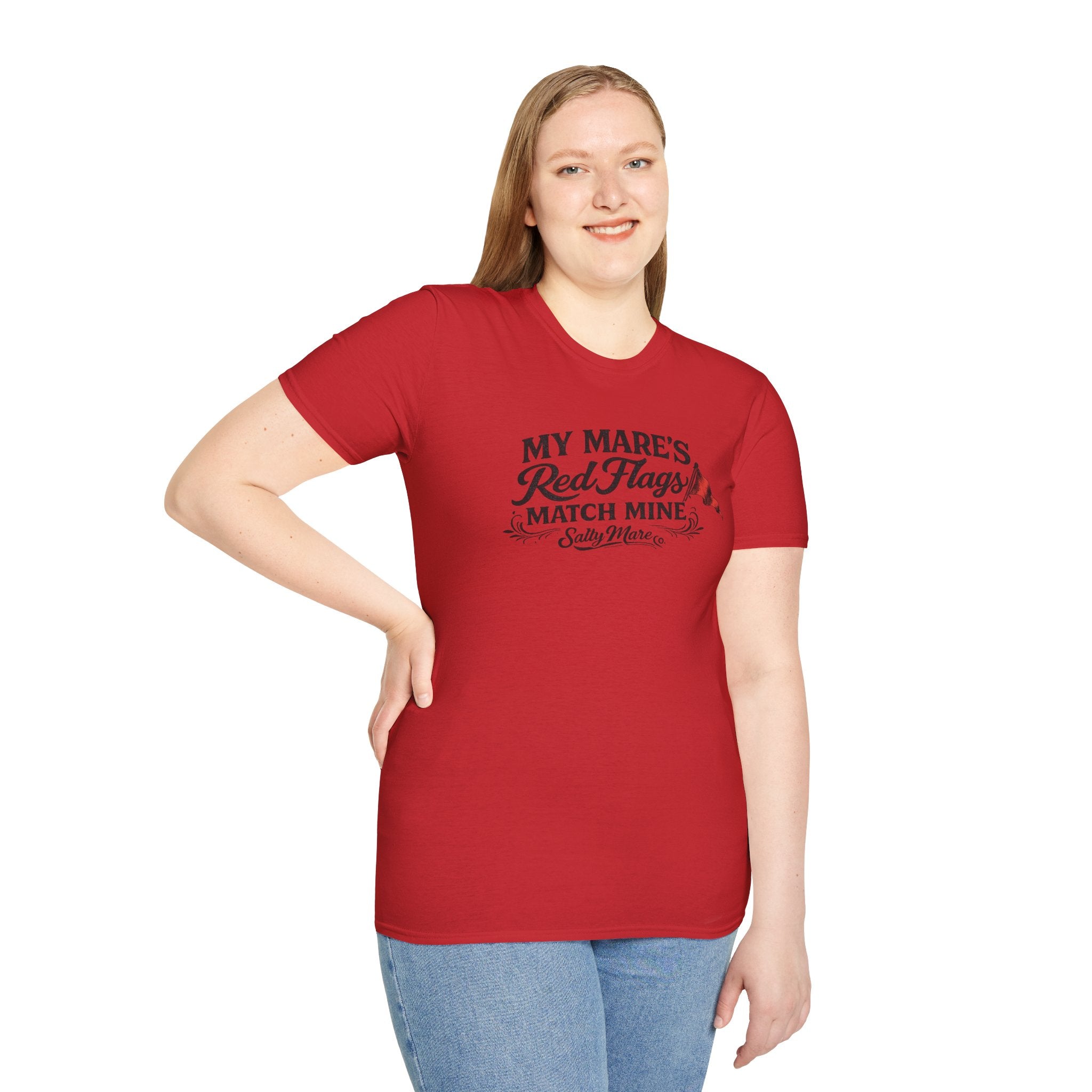 T-Shirt — "My Mare's Red Flags Match Mine" Equestrian Humor Shirt