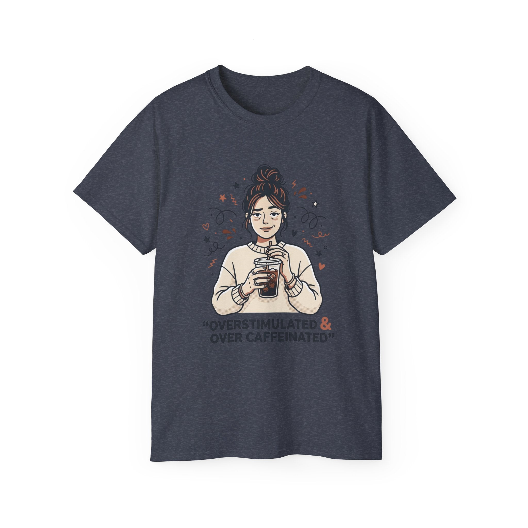 Overstimulated & Over Caffeinated Moms T-shirt