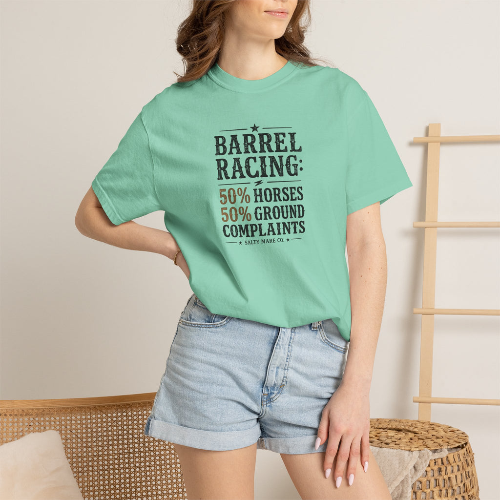 "50% Horses, 50% Ground Complaints" Funny Barrel Racing T-Shirt