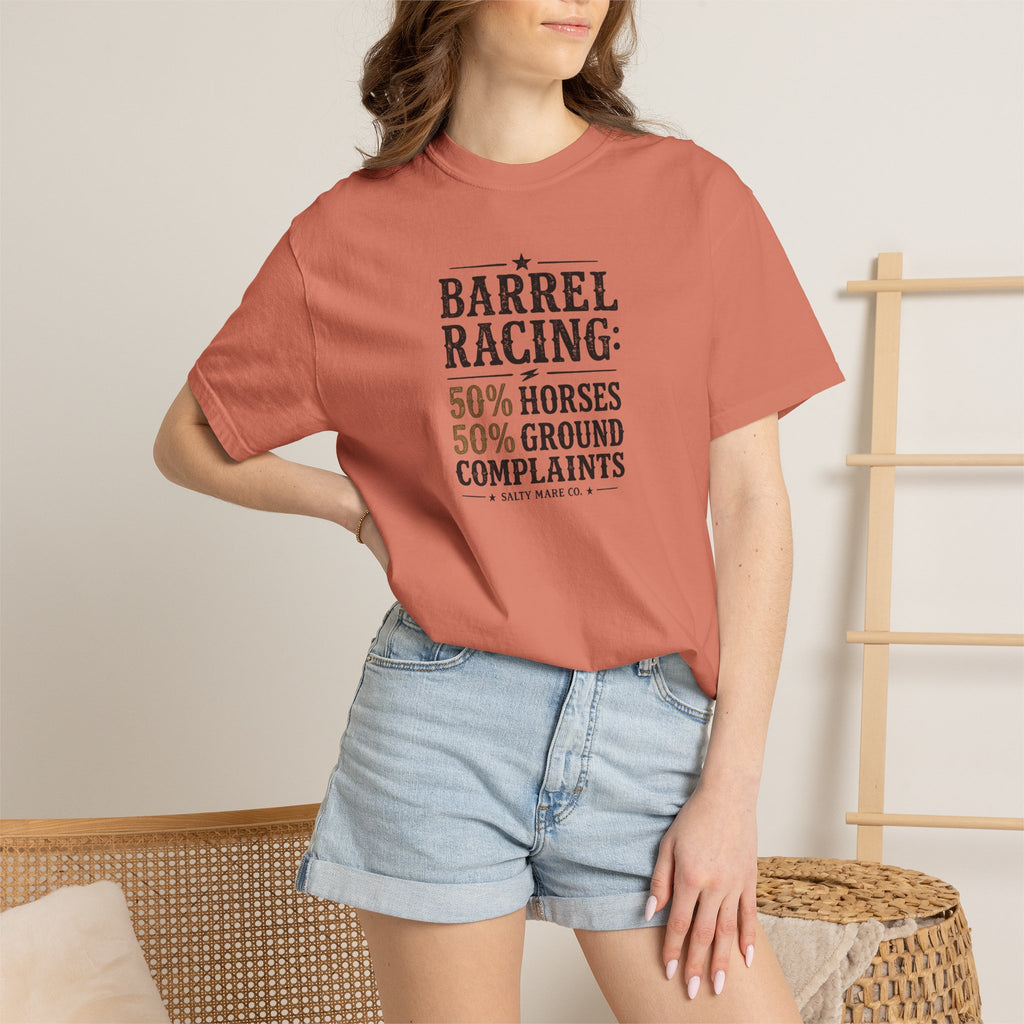 "50% Horses, 50% Ground Complaints" Funny Barrel Racing T-Shirt
