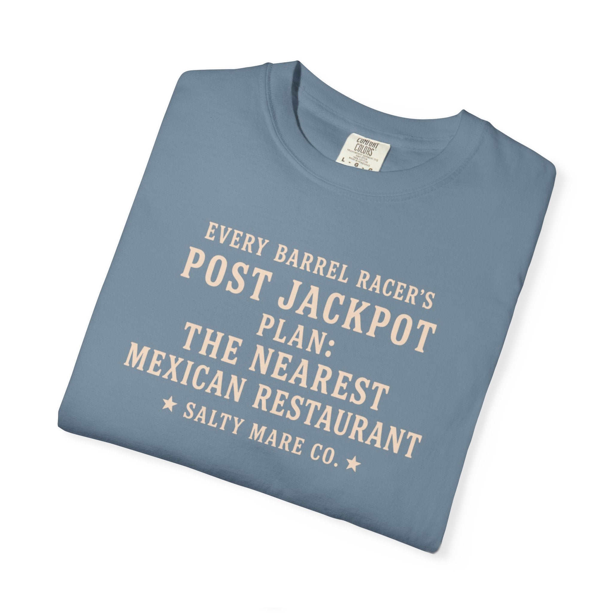 Post Jackpot T-Shirt — Funny Mexican Restaurant Rodeo Quote Tee