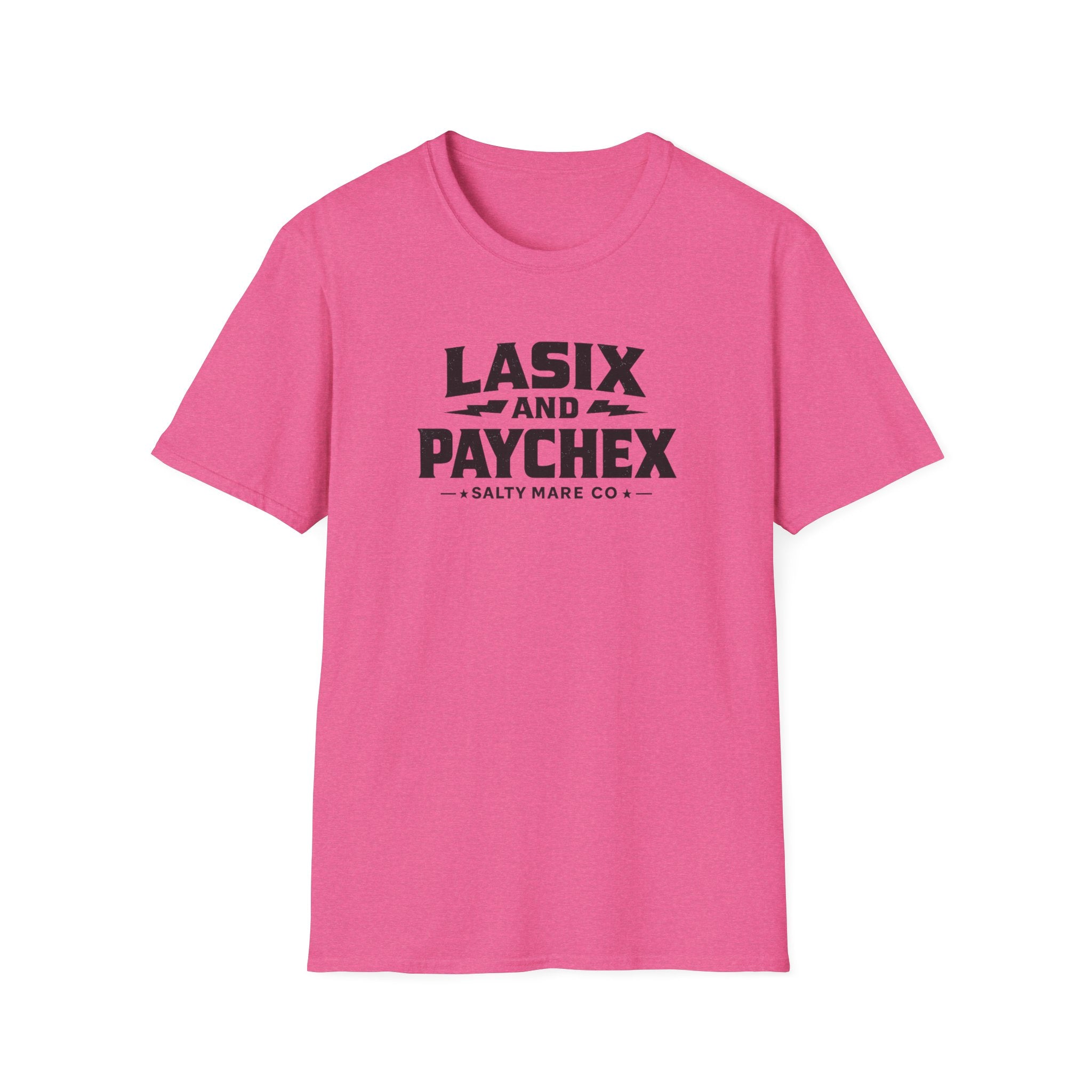 Lasix and Paychex T-Shirt — Barrel Racer Humor