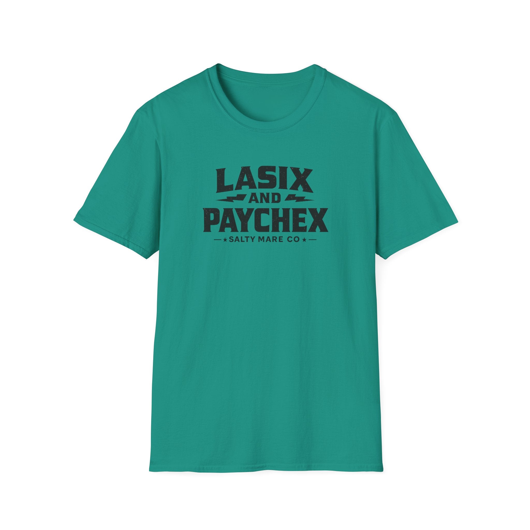 Lasix and Paychex T-Shirt — Barrel Racer Humor