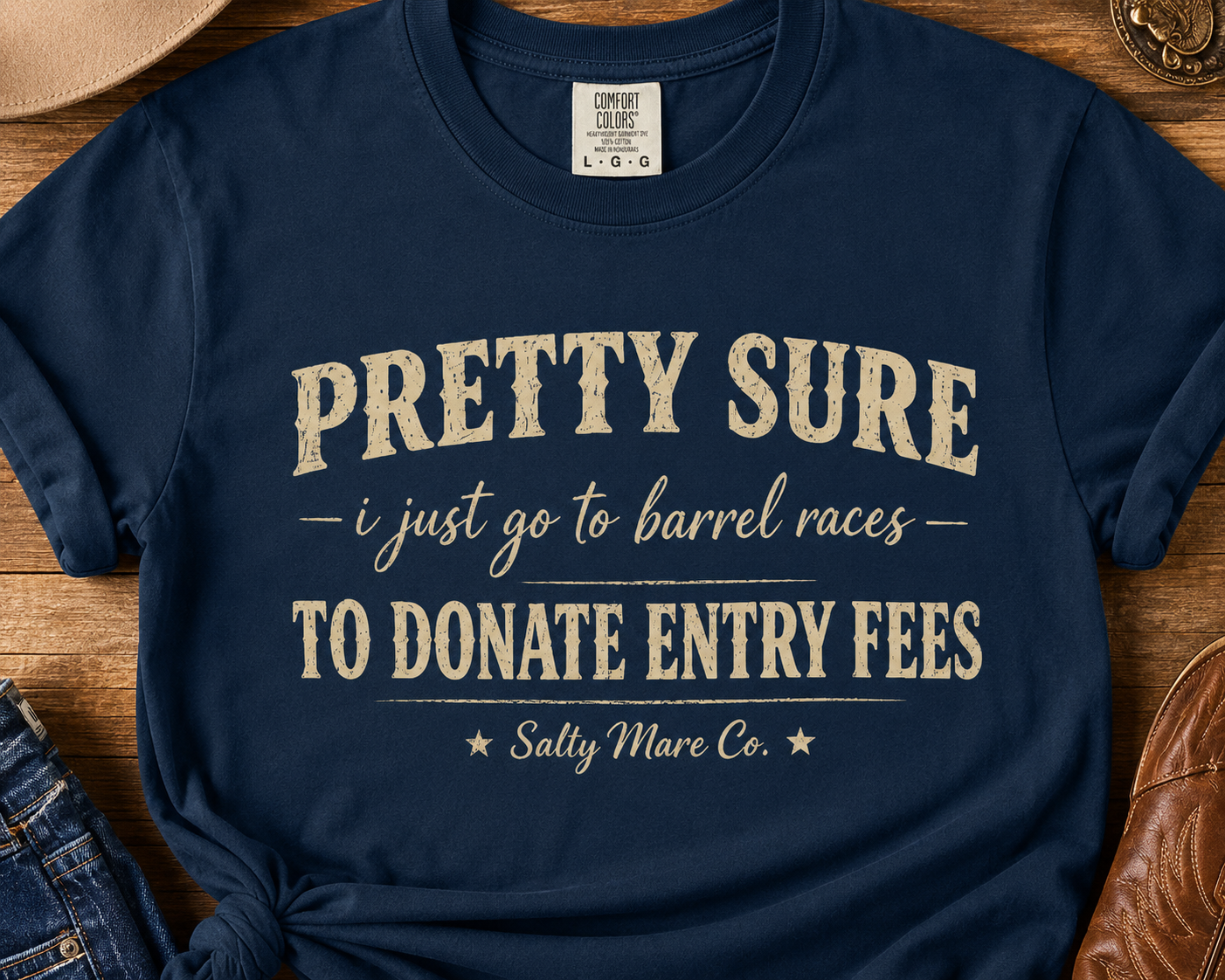 Funny 'Pretty Sure I Just Went To Donate Entry Fees' T-Shirt