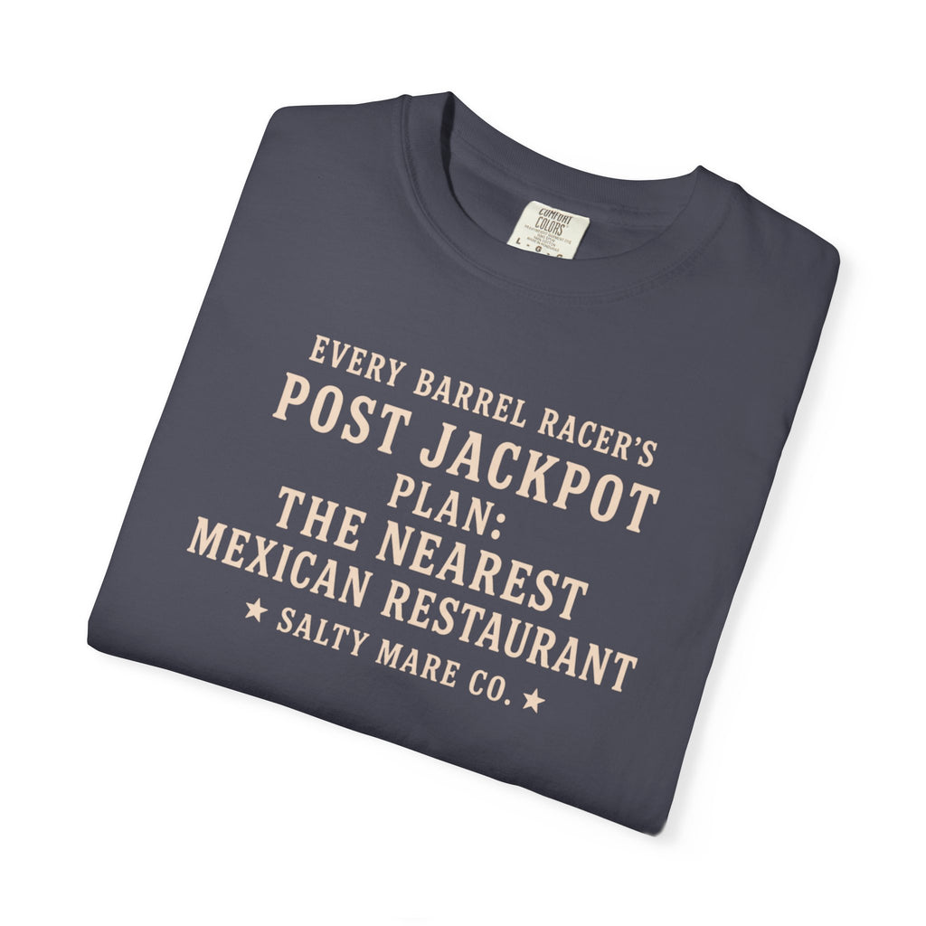 Post Jackpot T-Shirt — Funny Mexican Restaurant Rodeo Quote Tee
