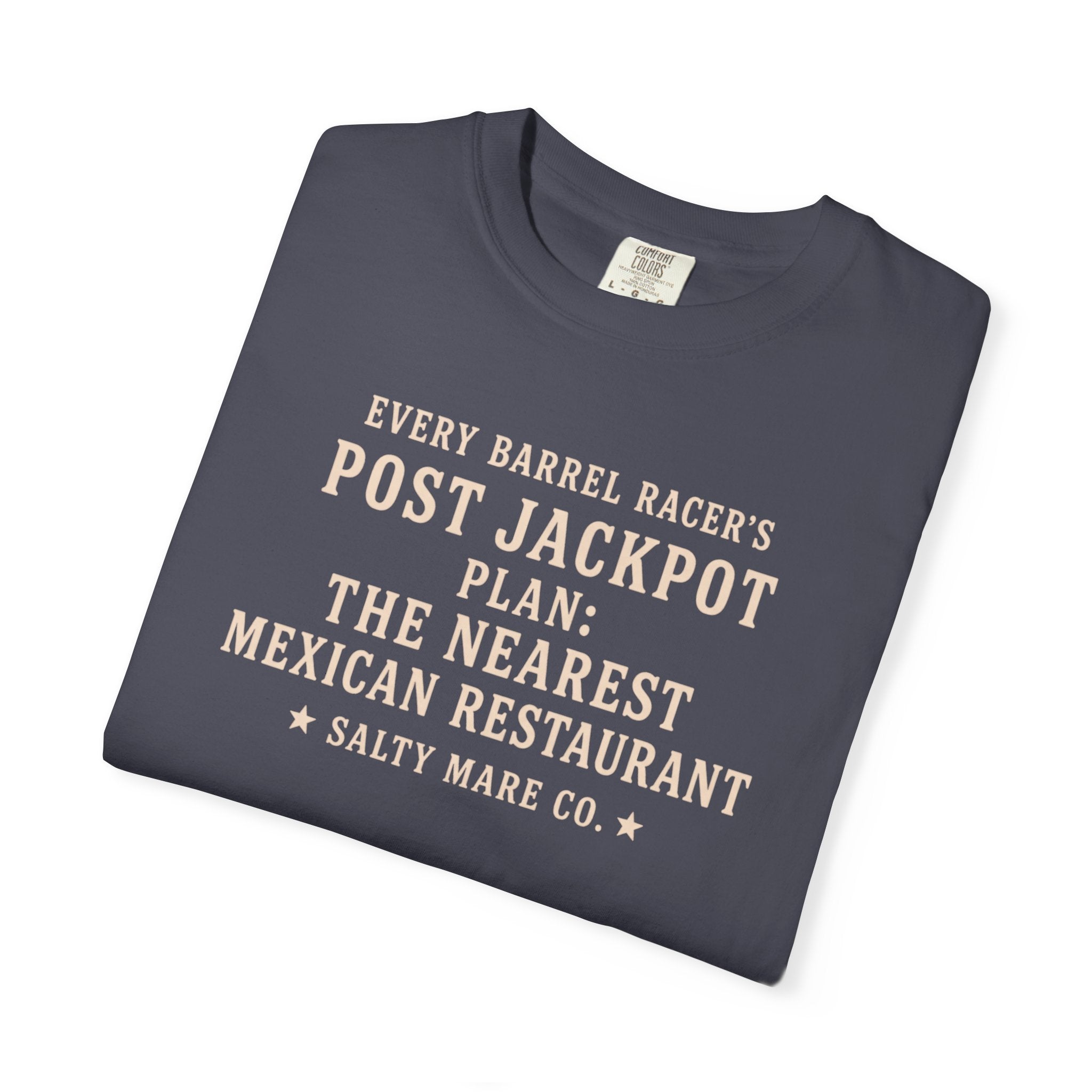 Post Jackpot T-Shirt — Funny Mexican Restaurant Rodeo Quote Tee