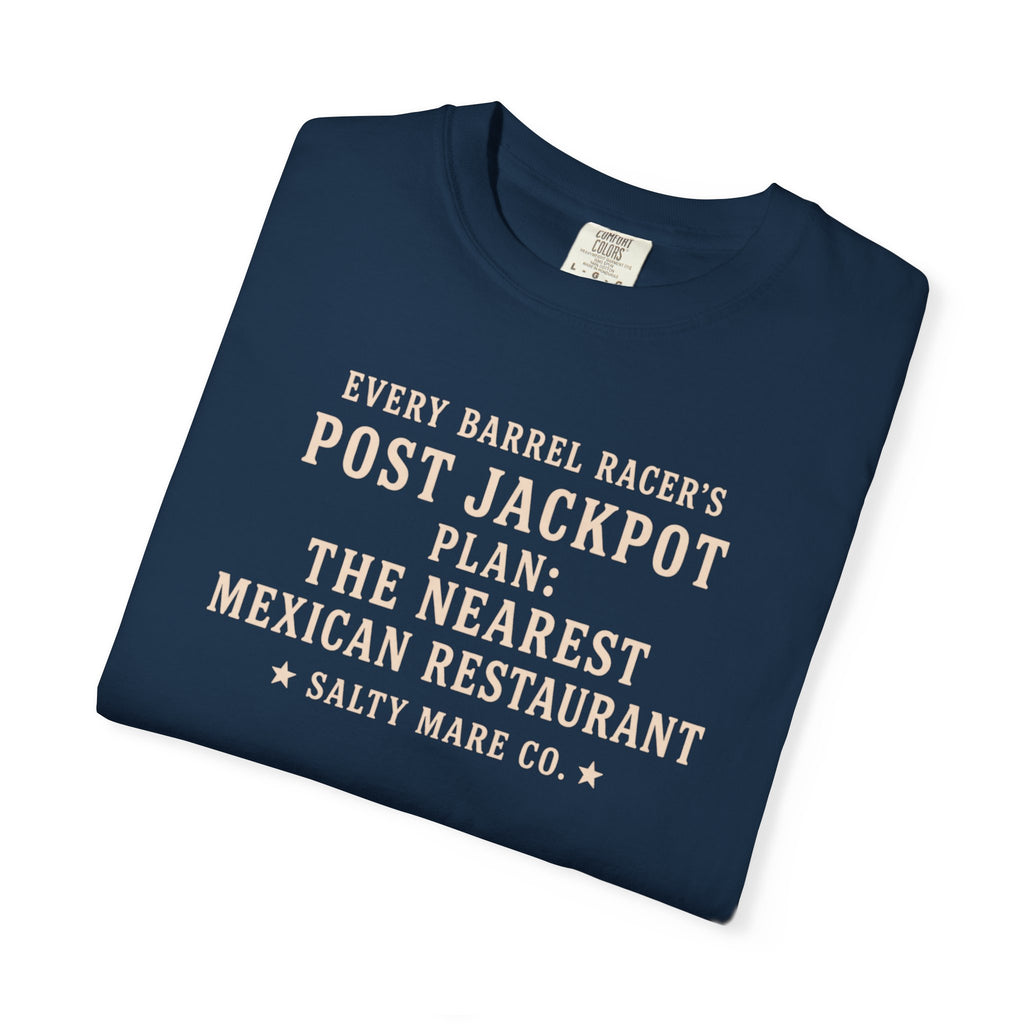 Post Jackpot T-Shirt — Funny Mexican Restaurant Rodeo Quote Tee