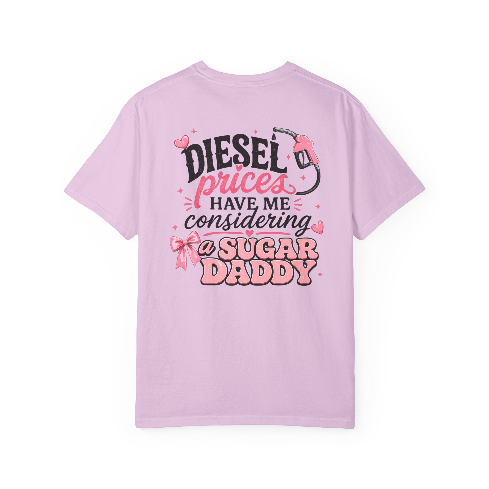 Diesel Prices Have Me Considering a Sugar Daddy T-Shirt