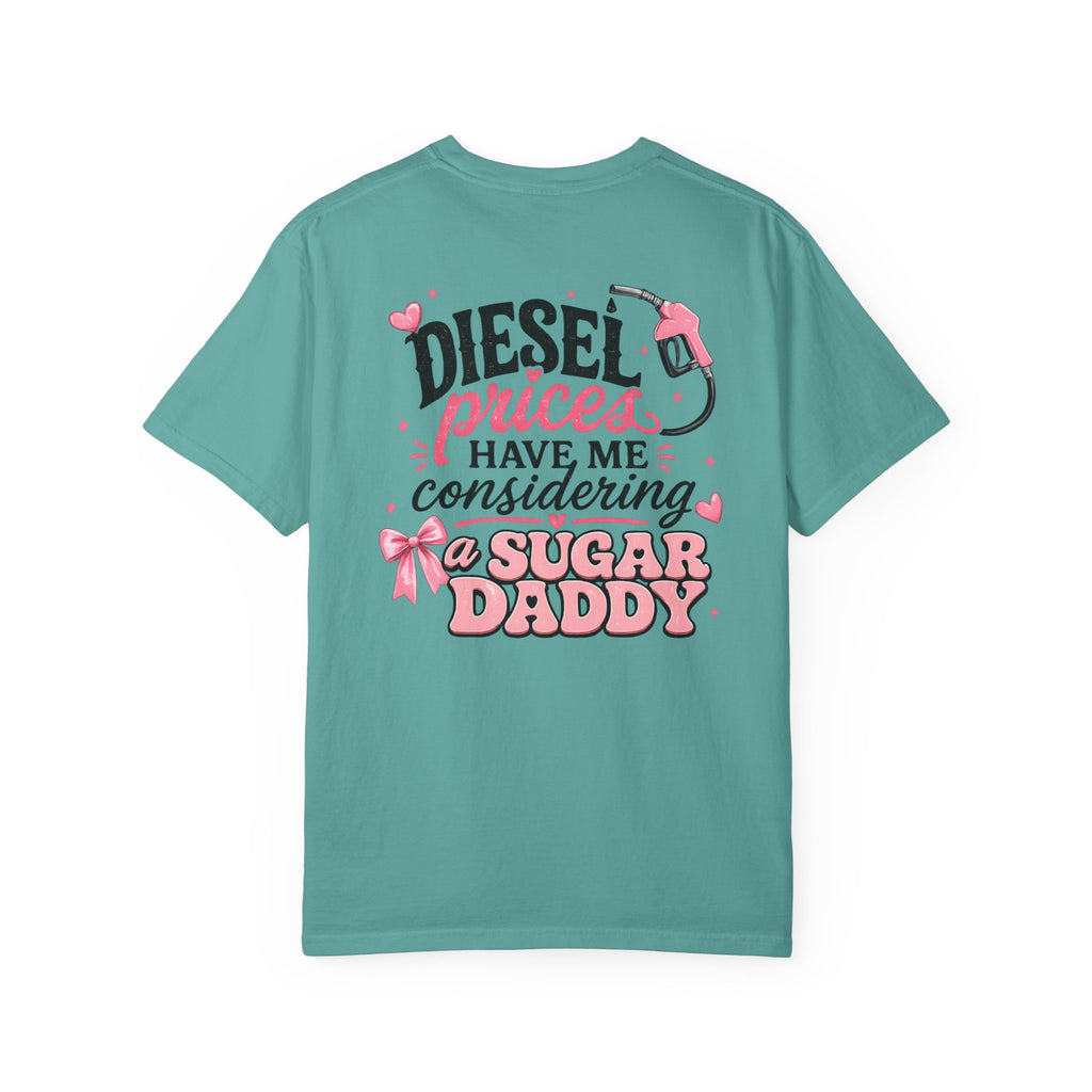 Diesel Prices Have Me Considering a Sugar Daddy T-Shirt