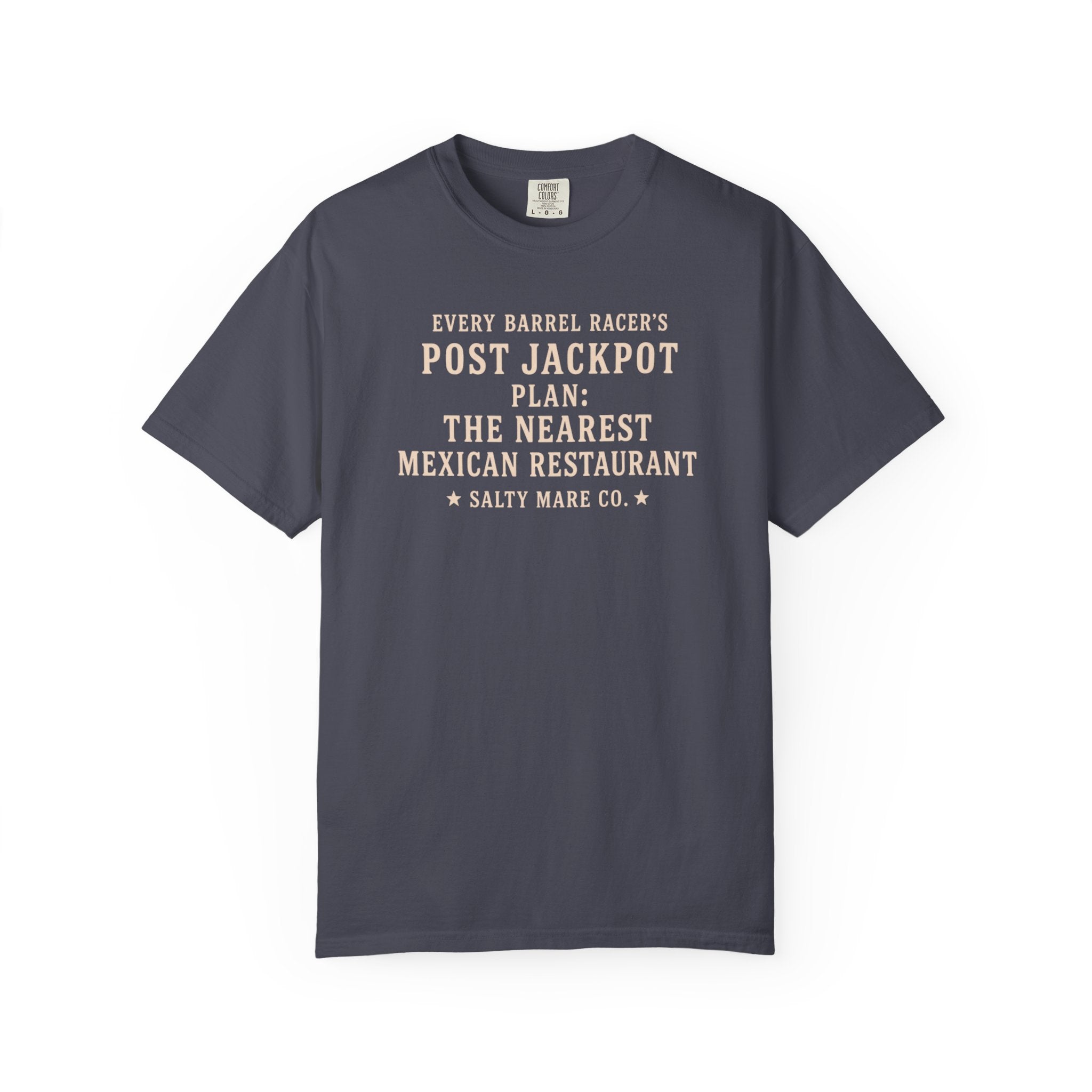 Post Jackpot T-Shirt — Funny Mexican Restaurant Rodeo Quote Tee