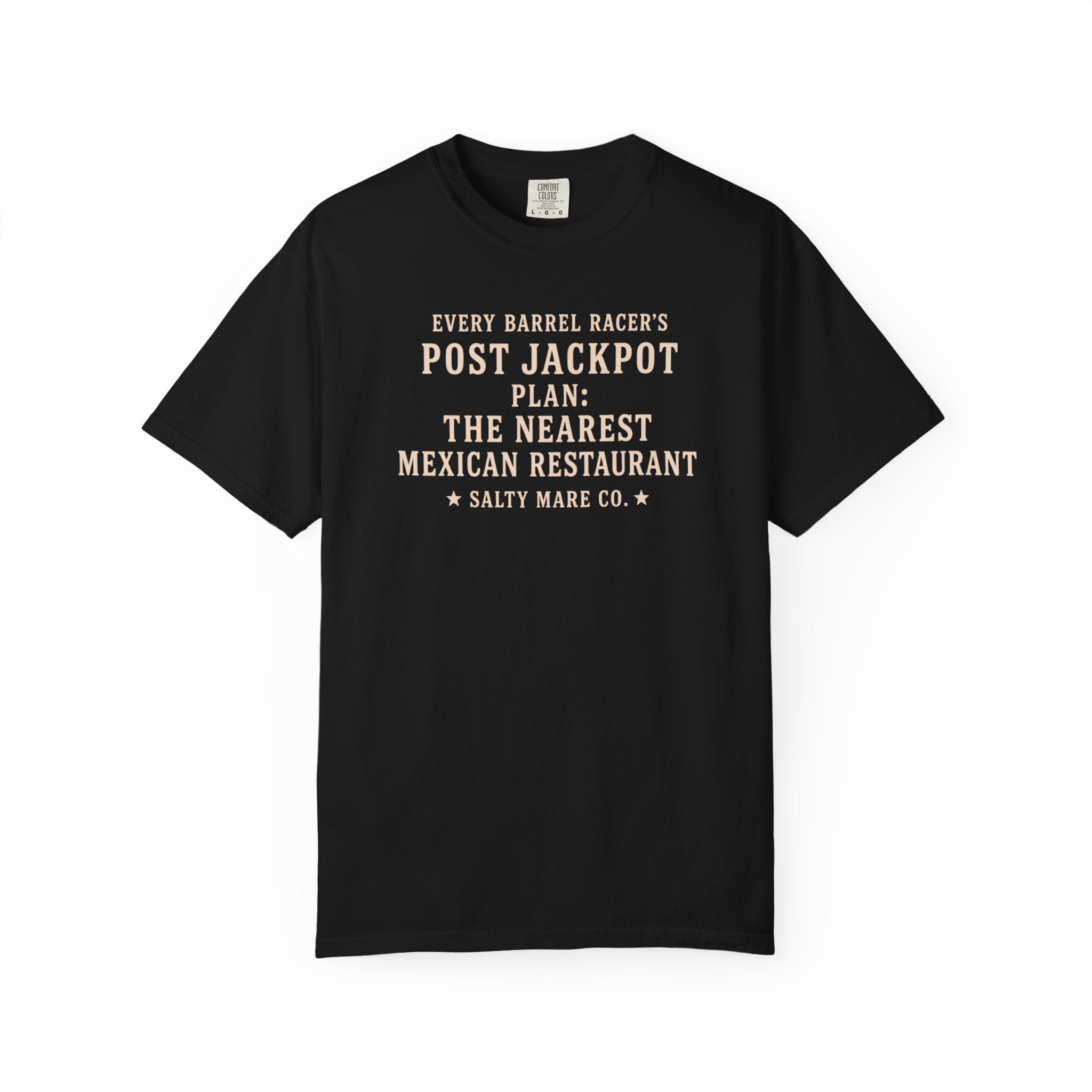 Post Jackpot T-Shirt — Funny Mexican Restaurant Rodeo Quote Tee