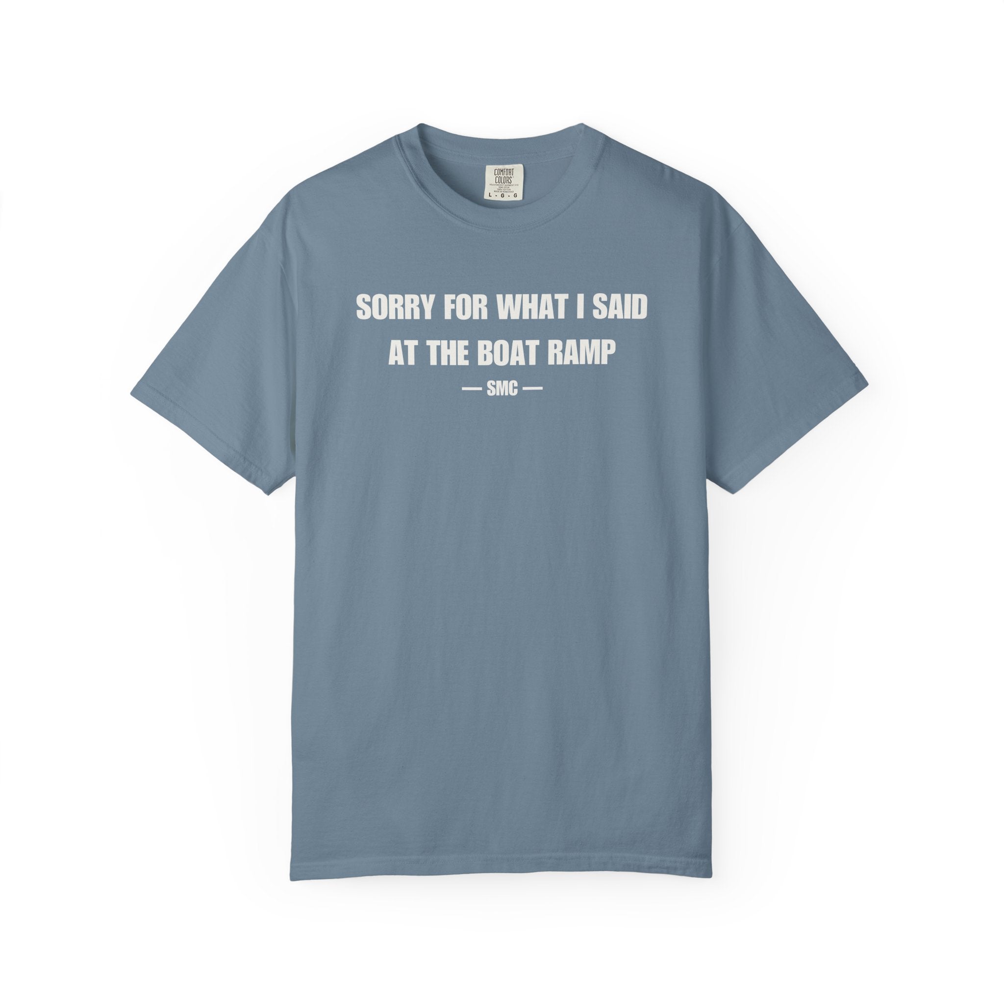 Boat Ramp Funny Tee – "Sorry For What I Said At The Boat Ramp" Cotton T-Shirt