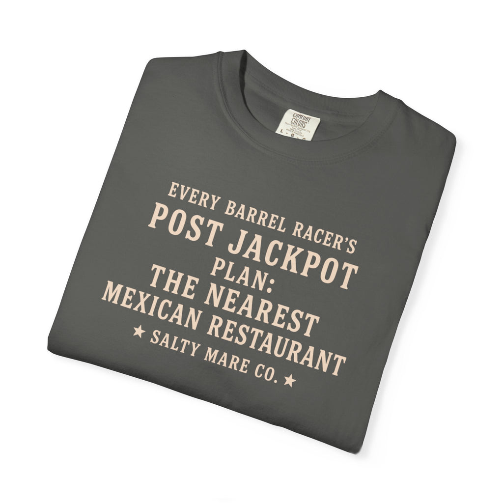 Post Jackpot T-Shirt — Funny Mexican Restaurant Rodeo Quote Tee