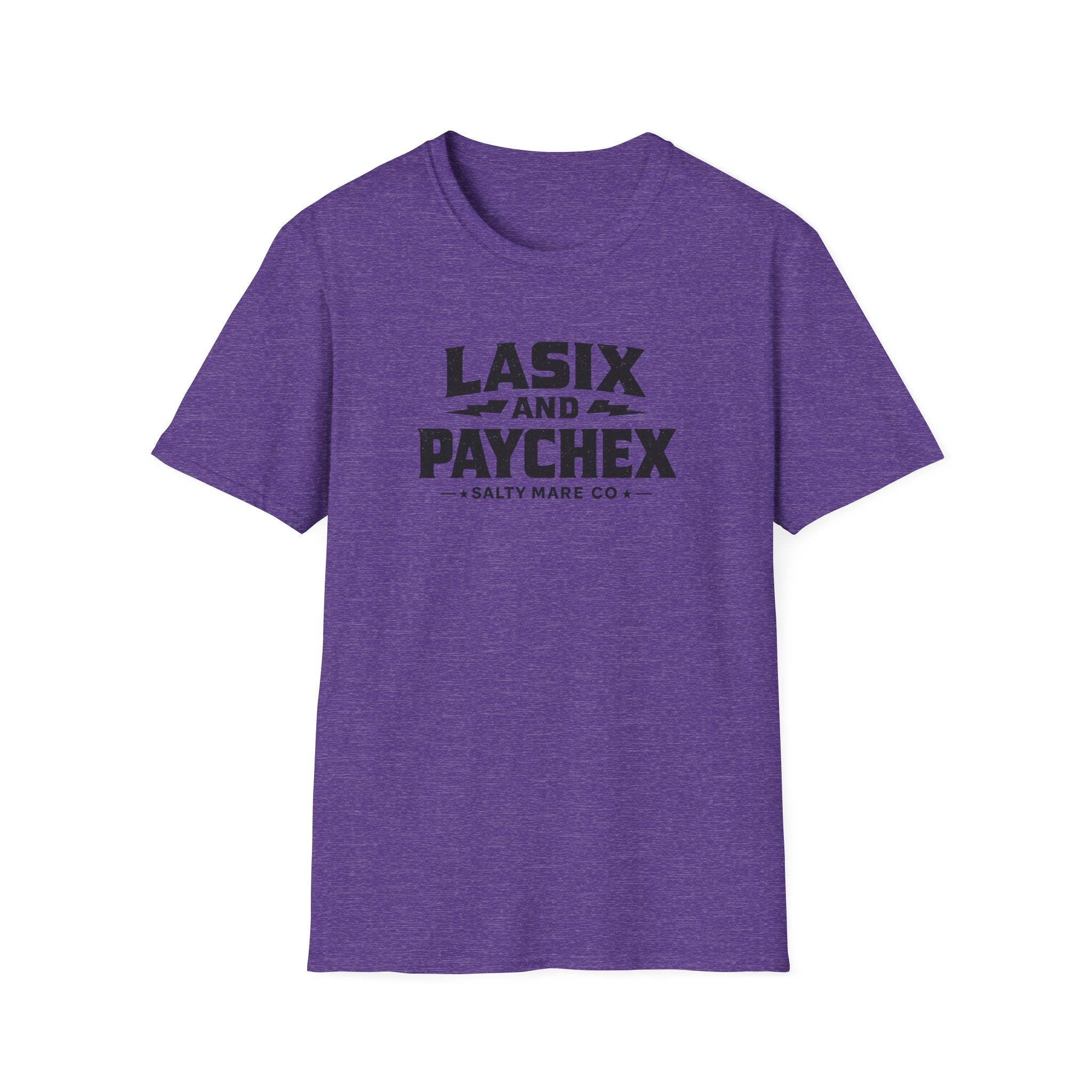 Lasix and Paychex T-Shirt — Barrel Racer Humor