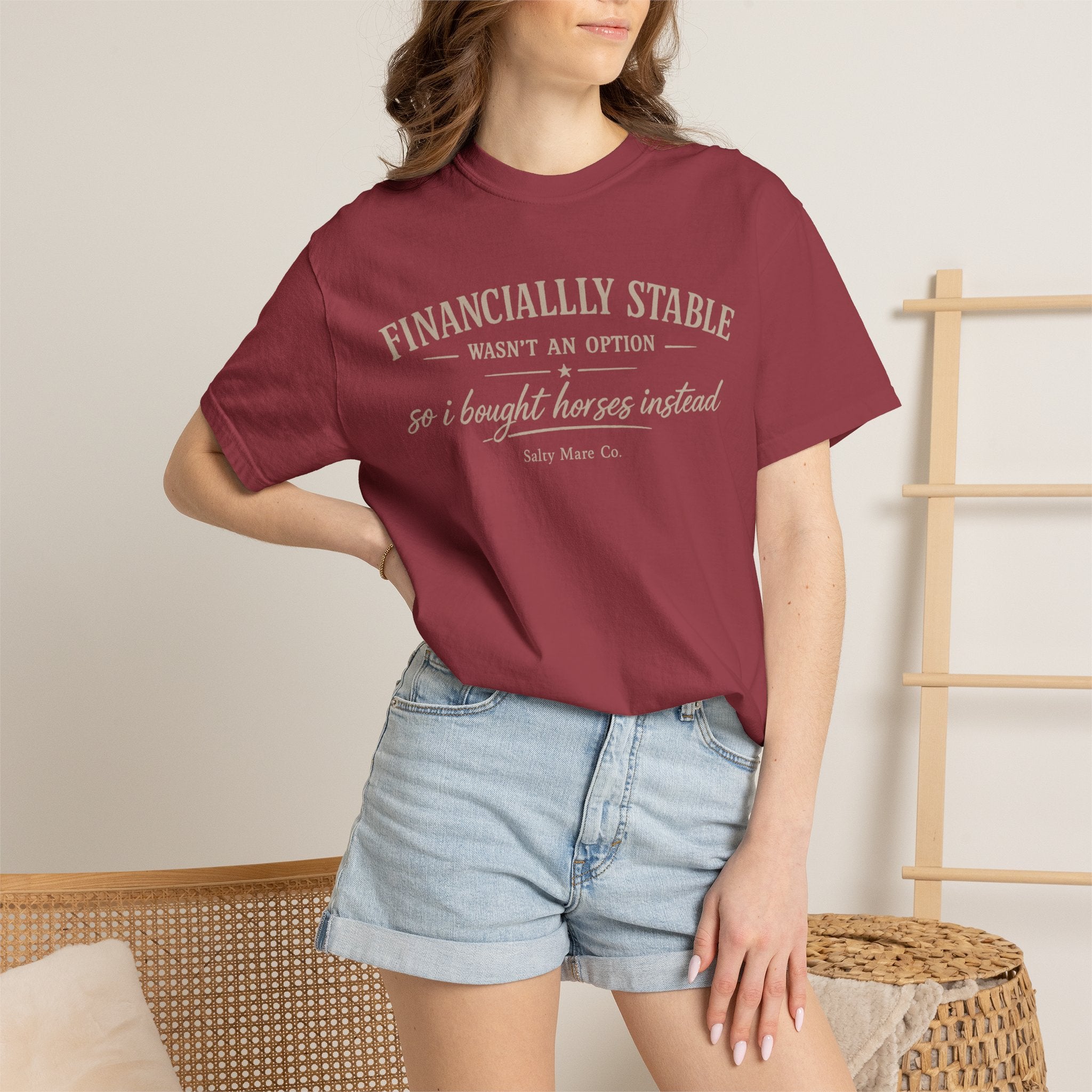 Financially Stable Wasn’t an Option T-Shirt — “So I Bought Horses Instead” Casual Tee