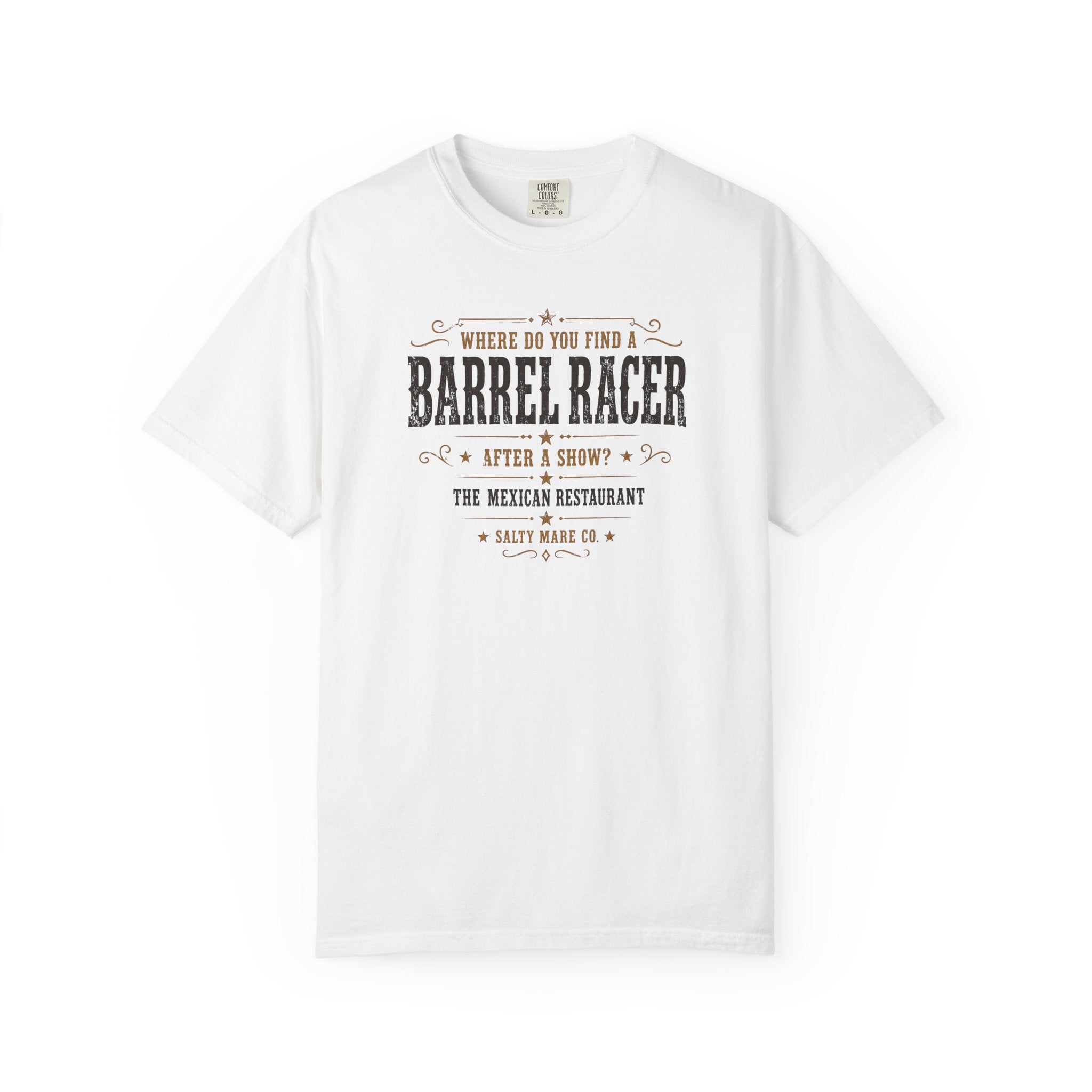 Barrel Racer Graphic T-Shirt — 'Where Do You Find a Barrel Racer' Western Rodeo Tee