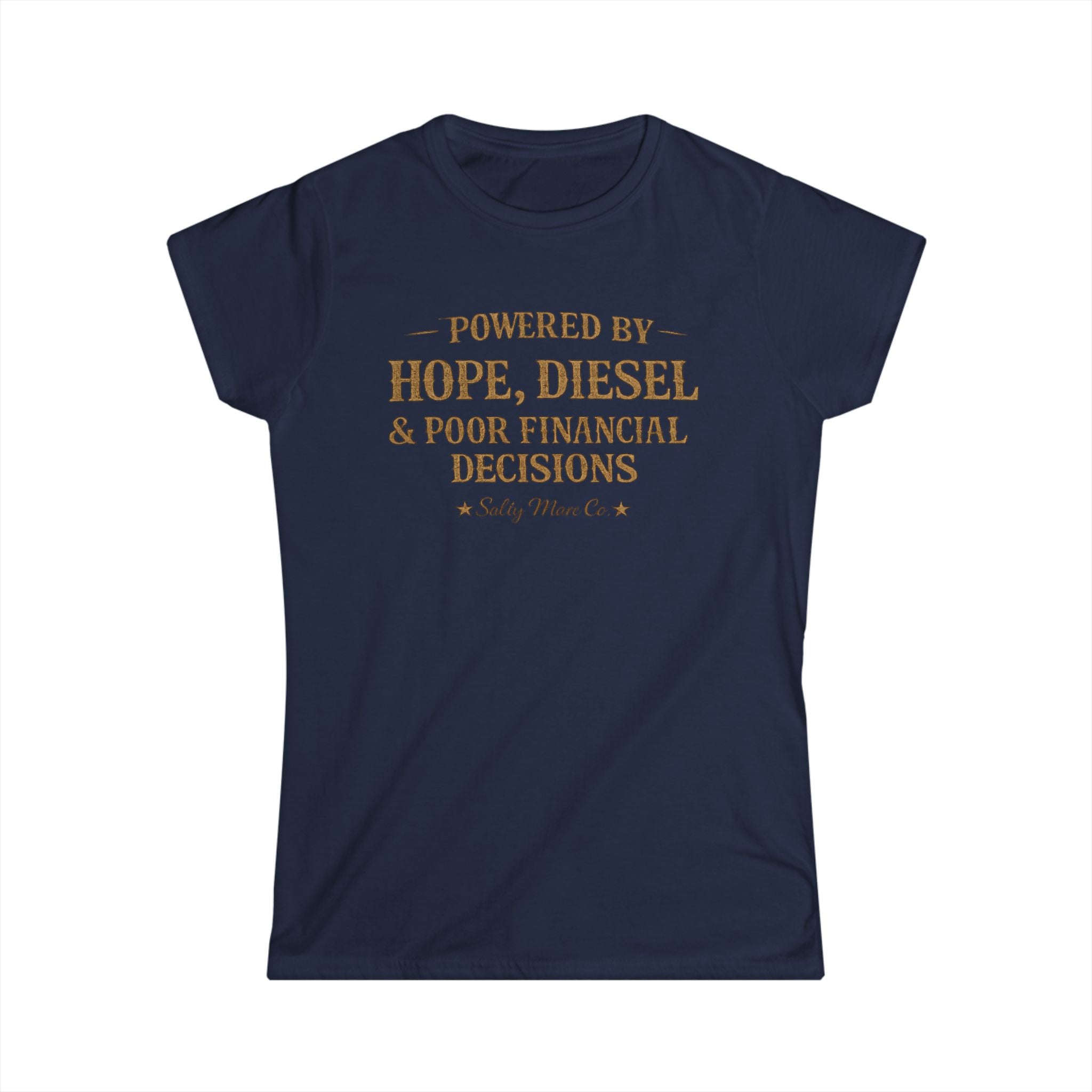 Hope, Diesel & Poor Financial Decisions Women's Tee — Funny Trucking Humor Shirt