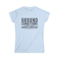 Ground Conditions Tee — "Ground Conditions: A Barrel Racer's Favorite Complaint" Softstyle Shirt
