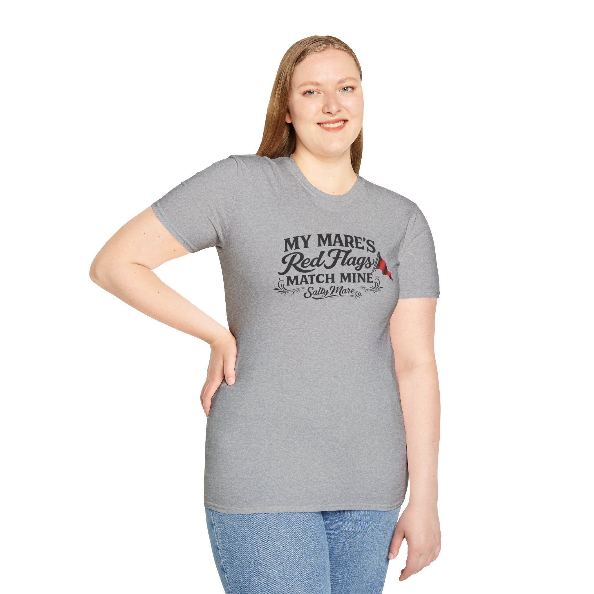 T-Shirt — "My Mare's Red Flags Match Mine" Equestrian Humor Shirt