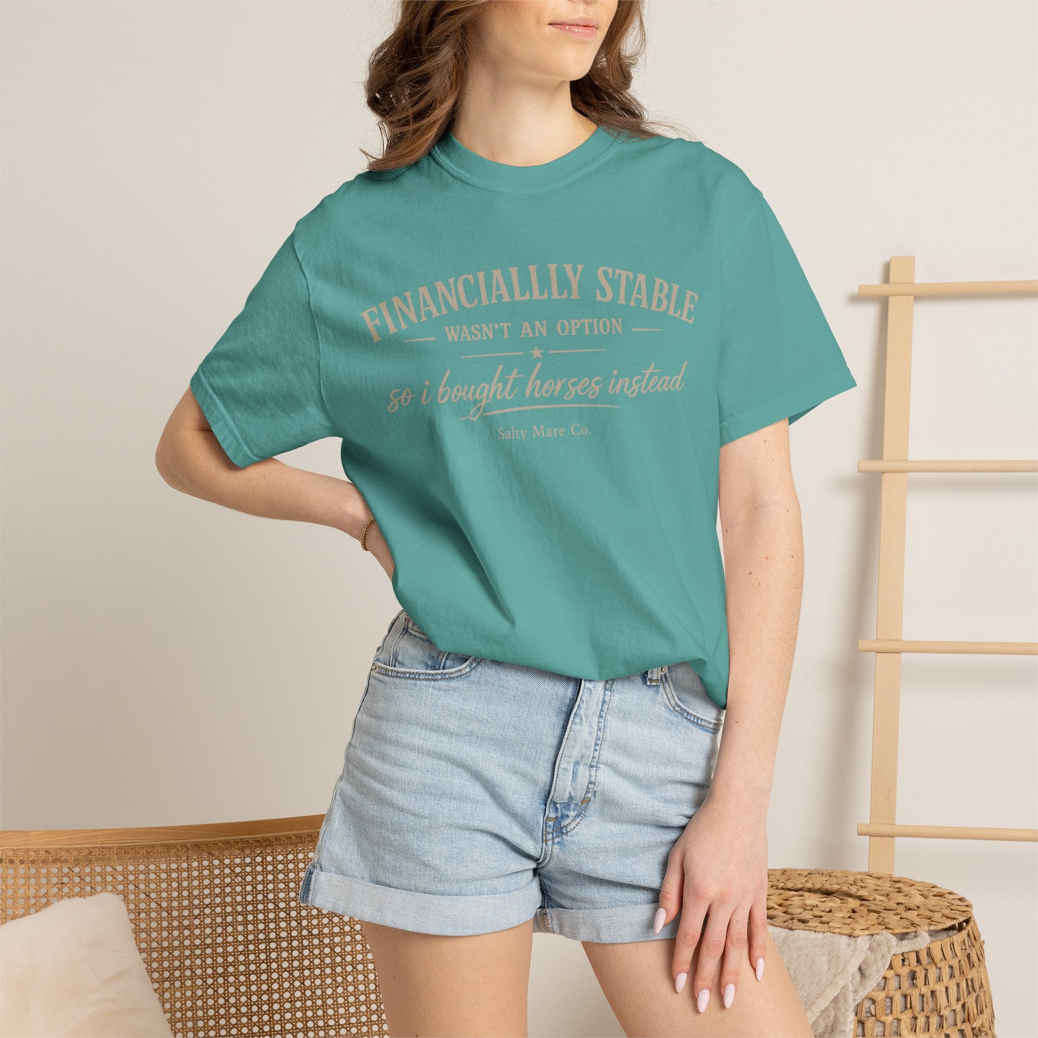 Financially Stable Wasn’t an Option T-Shirt — “So I Bought Horses Instead” Casual Tee