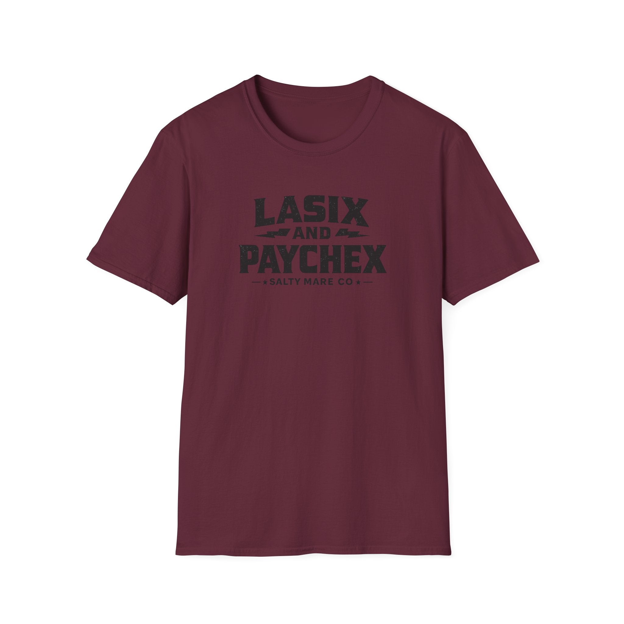 Lasix and Paychex T-Shirt — Barrel Racer Humor