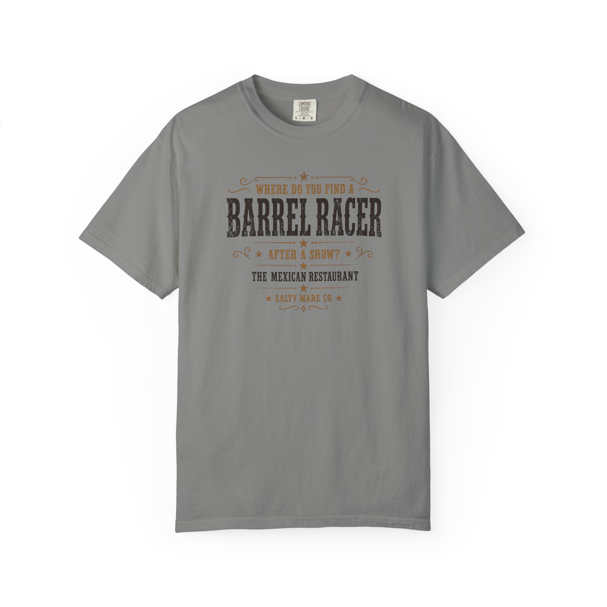 Barrel Racer Graphic T-Shirt — 'Where Do You Find a Barrel Racer' Western Rodeo Tee