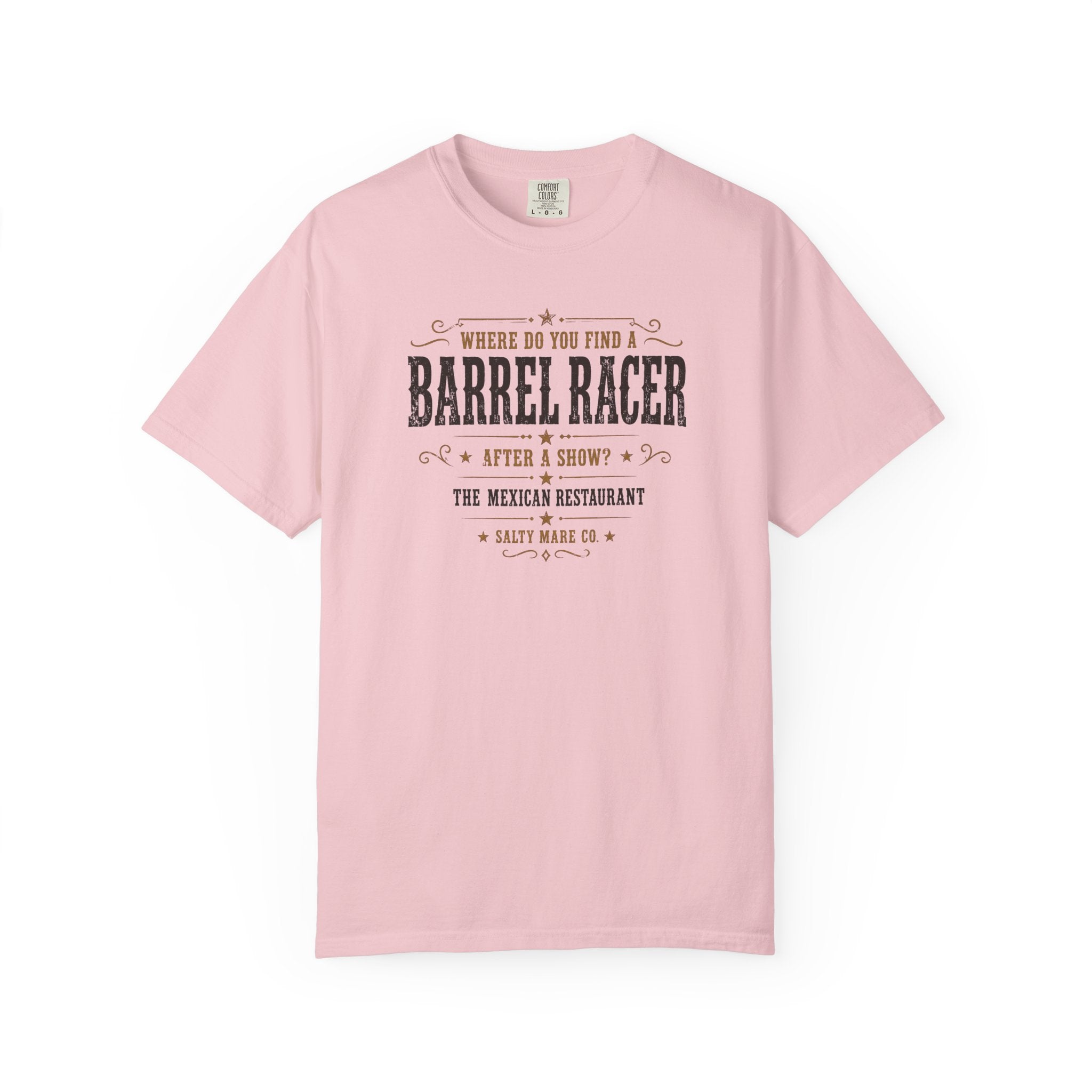 Barrel Racer Graphic T-Shirt — 'Where Do You Find a Barrel Racer' Western Rodeo Tee