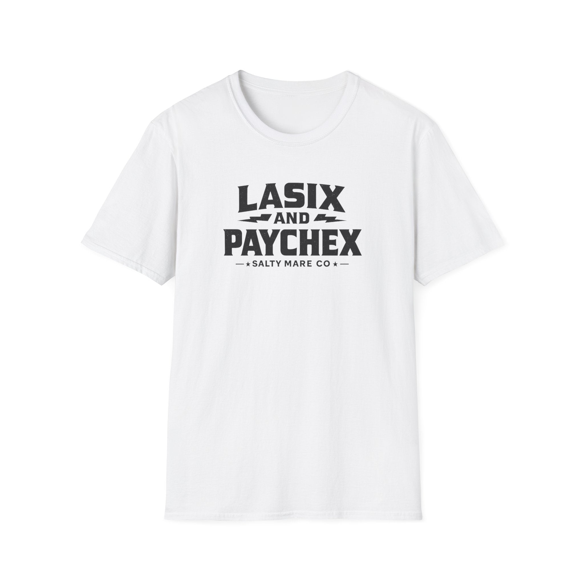 Lasix and Paychex T-Shirt — Barrel Racer Humor