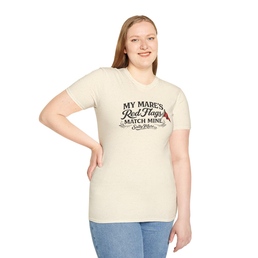T-Shirt — "My Mare's Red Flags Match Mine" Equestrian Humor Shirt