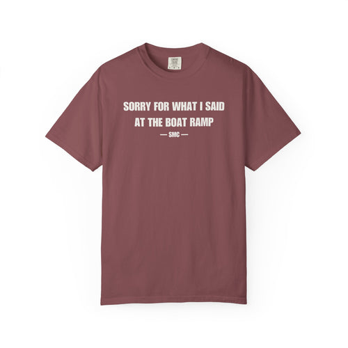 Boat Ramp Funny Tee – "Sorry For What I Said At The Boat Ramp" Cotton T-Shirt