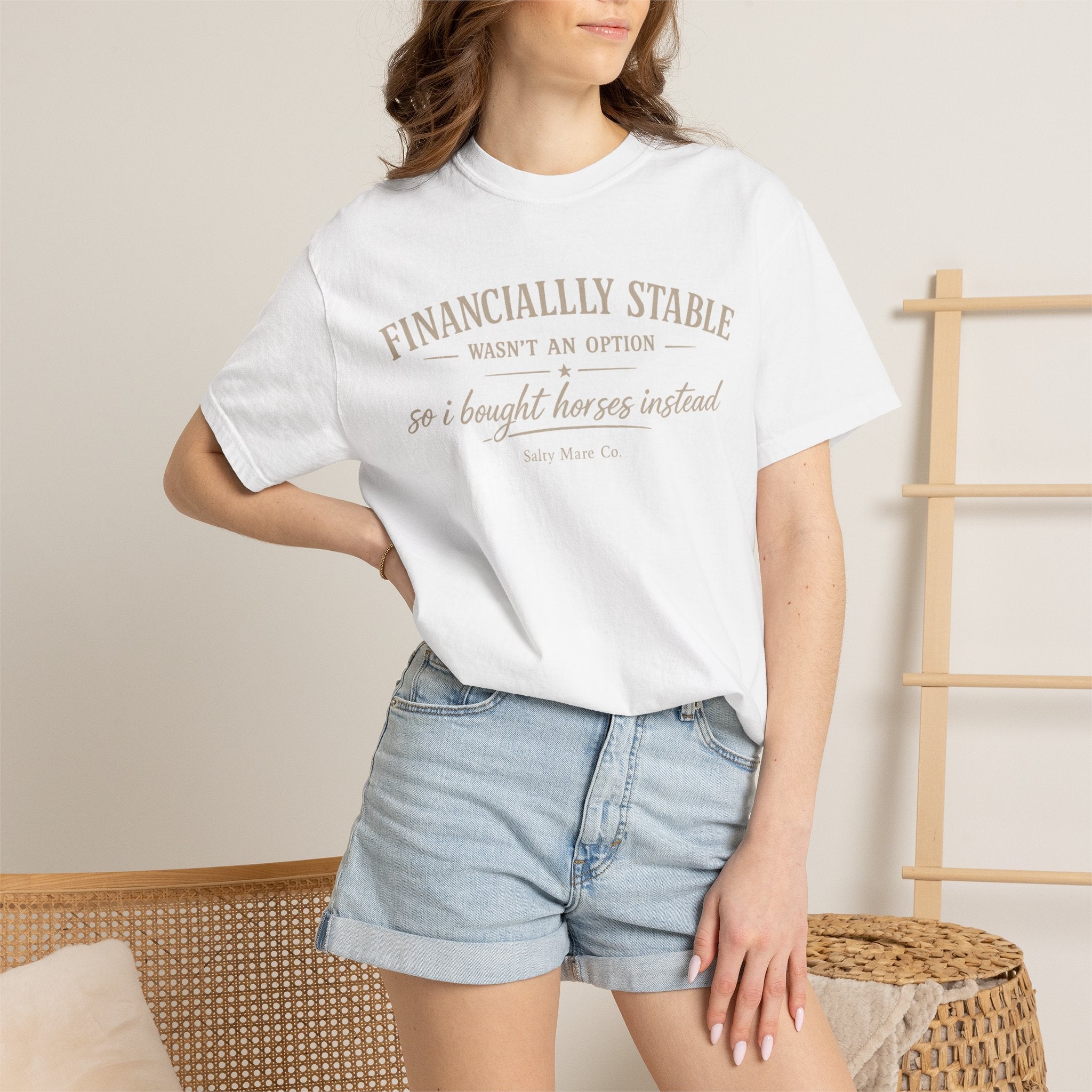 Financially Stable Wasn’t an Option T-Shirt — “So I Bought Horses Instead” Casual Tee