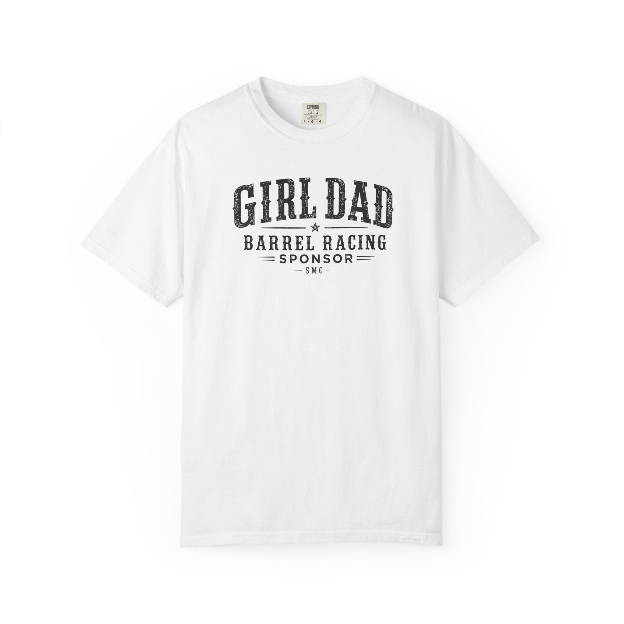 Girl Dad Barrel Racing Sponsor T-Shirt — Proud Rodeo Dad Tee