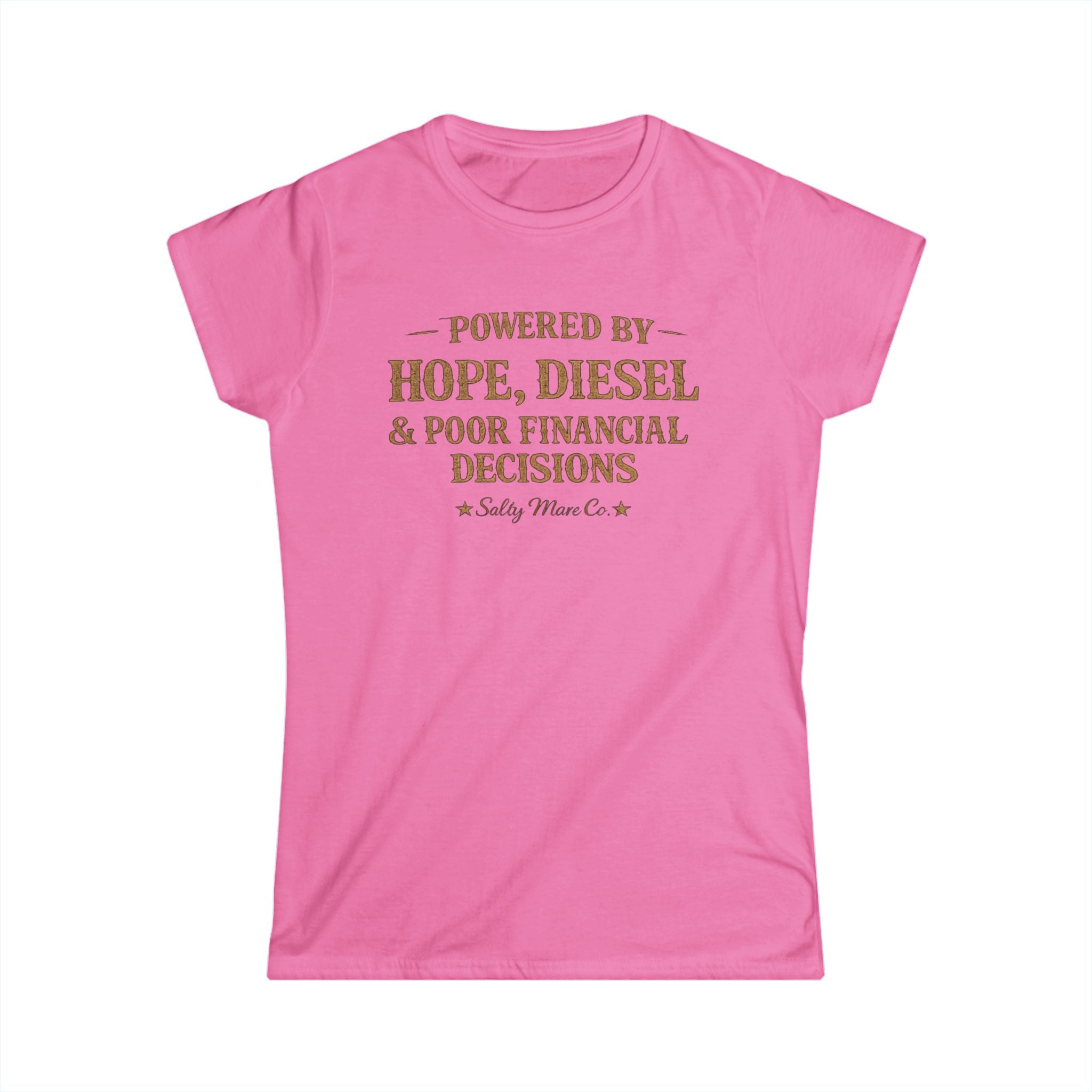 Hope, Diesel & Poor Financial Decisions Women's Tee — Funny Trucking Humor Shirt