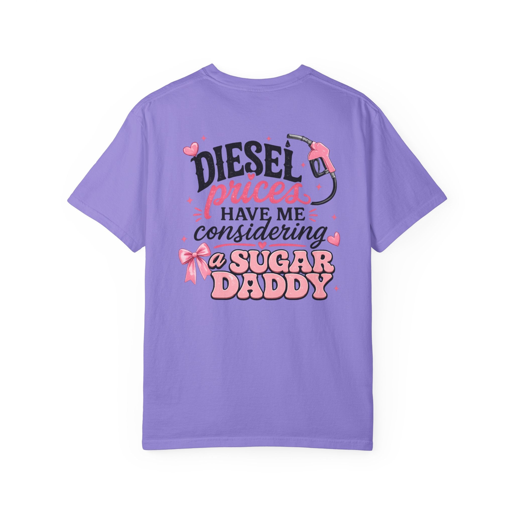 Diesel Prices Have Me Considering a Sugar Daddy T-Shirt